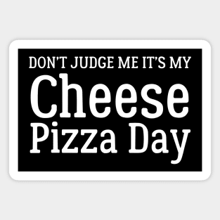 Cheese Pizza Day Magnet